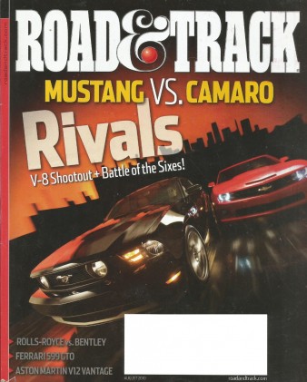 ROAD & TRACK 2010 AUG - GT500, MUSTANG GT vs CAMARO SS, 599 GTO, HOT V8s